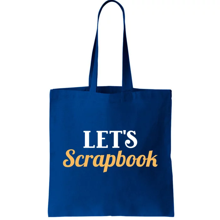 Scrapbooking Lets Scrapbook I Do Crafts Meaningful Gift Tote Bag