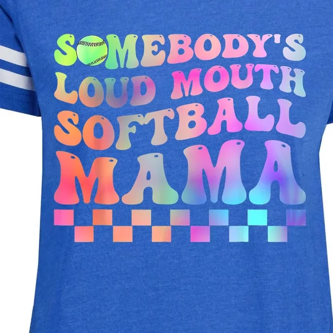 Somebody's Loudmouth Softball Mama Funny Mom Mother's Day Enza Ladies Jersey Football T-Shirt