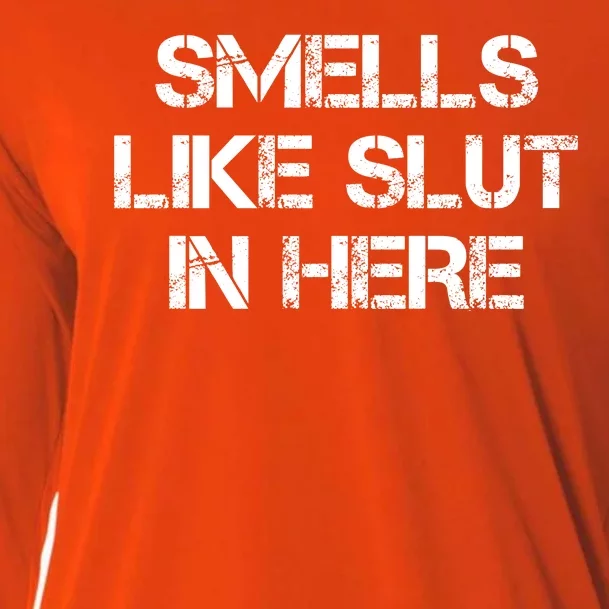 Smells Like Slut In Here Funny Humor Cooling Performance Long Sleeve Crew