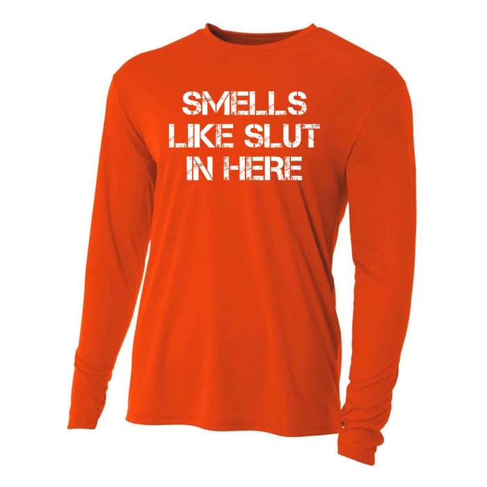 Smells Like Slut In Here Funny Humor Cooling Performance Long Sleeve Crew