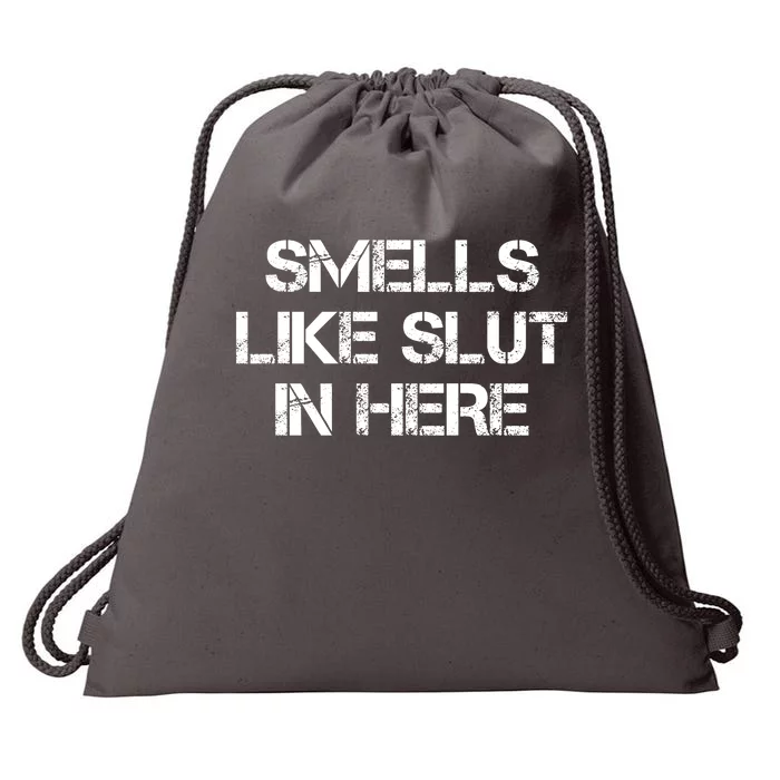 Smells Like Slut In Here Funny Humor Drawstring Bag