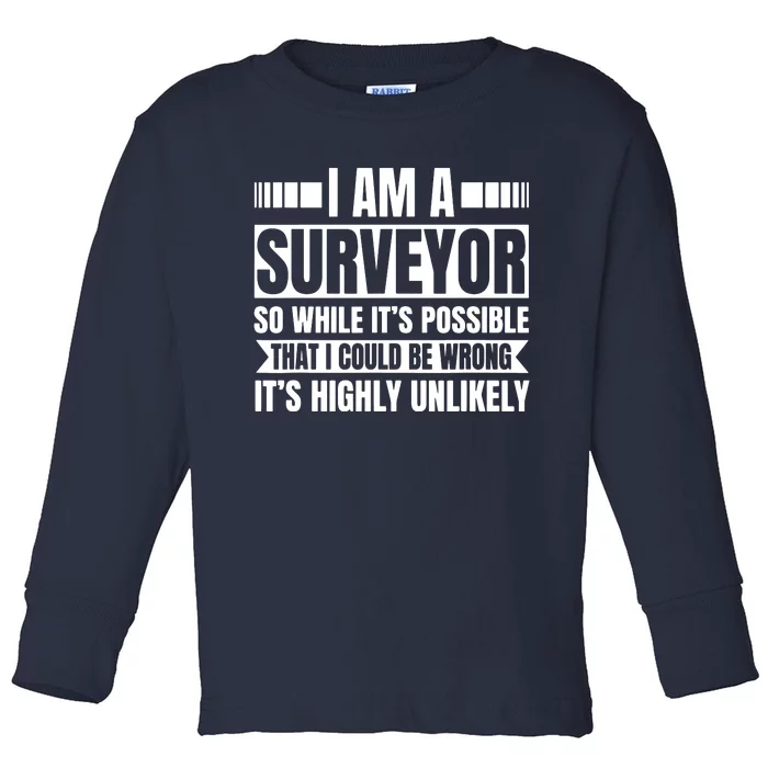 Surveyor Land Surveying Cartographer Geodesists Valuer Toddler Long Sleeve Shirt