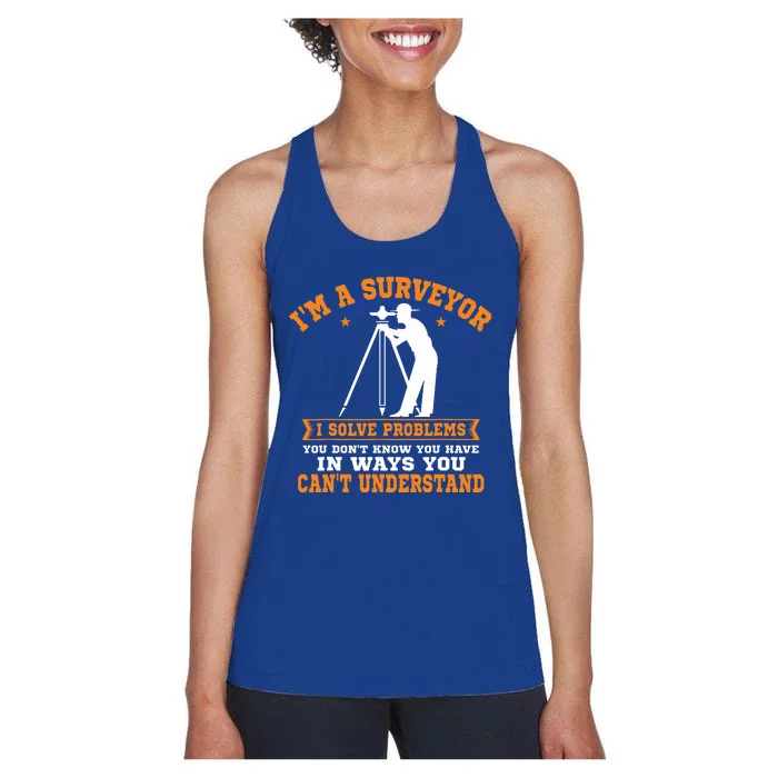 Surveyor Land Surveying Geodesists Valuer I Solve Problems Women's Racerback Tank