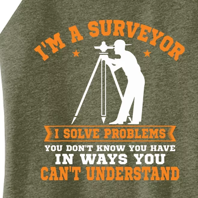 Surveyor Land Surveying Geodesists Valuer I Solve Problems Women’s Perfect Tri Rocker Tank