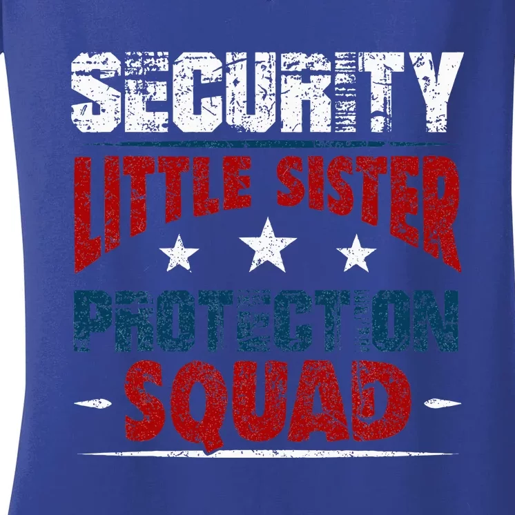 Security Little Sister Protection Squad Brother Women's V-Neck T-Shirt