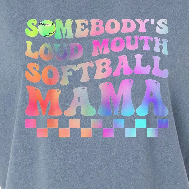 Somebody's Loudmouth Softball Mama Funny Mother's Day Garment-Dyed Women's Muscle Tee