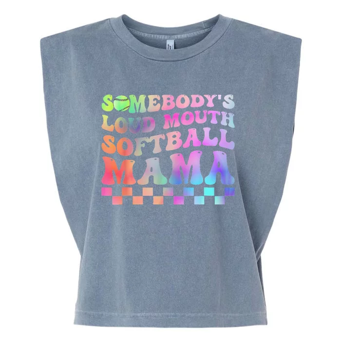 Somebody's Loudmouth Softball Mama Funny Mother's Day Garment-Dyed Women's Muscle Tee