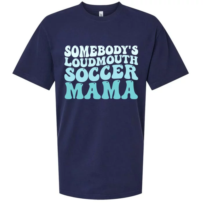 Somebody's Loudmouth Soccer Mama Mothers Day Groovy Mom Sueded Cloud Jersey T-Shirt