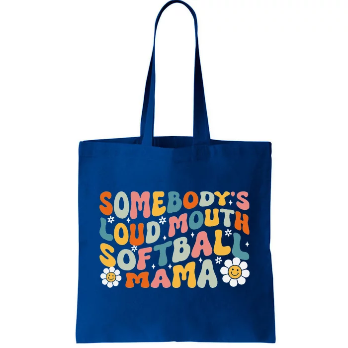 Somebody's Loudmouth Softball Mama Mothers Day Tote Bag