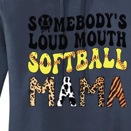 Somebody's Loudmouth Softball Mama Funny Mom Mother's Day Women's Pullover Hoodie