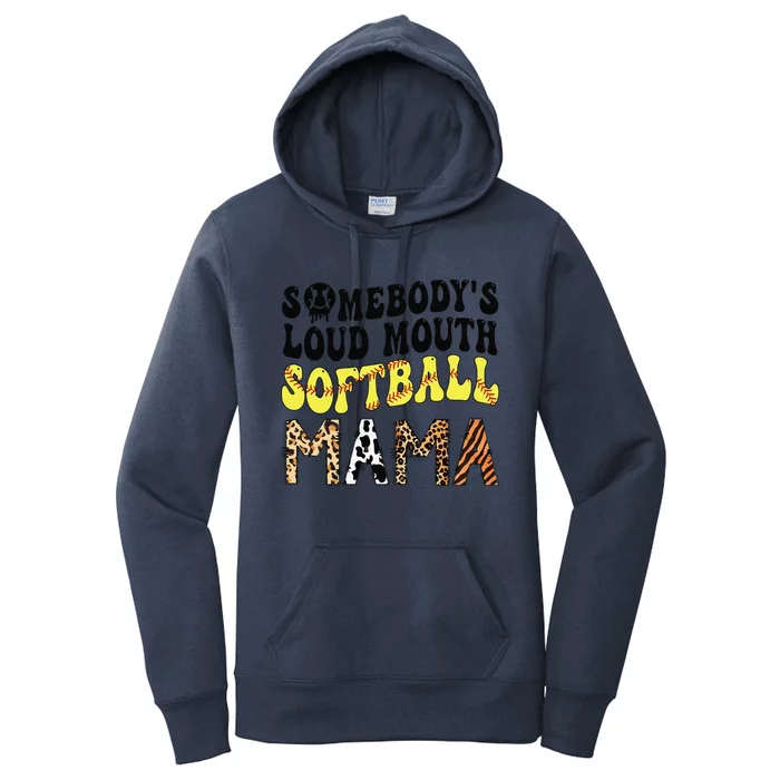 Somebody's Loudmouth Softball Mama Funny Mom Mother's Day Women's Pullover Hoodie