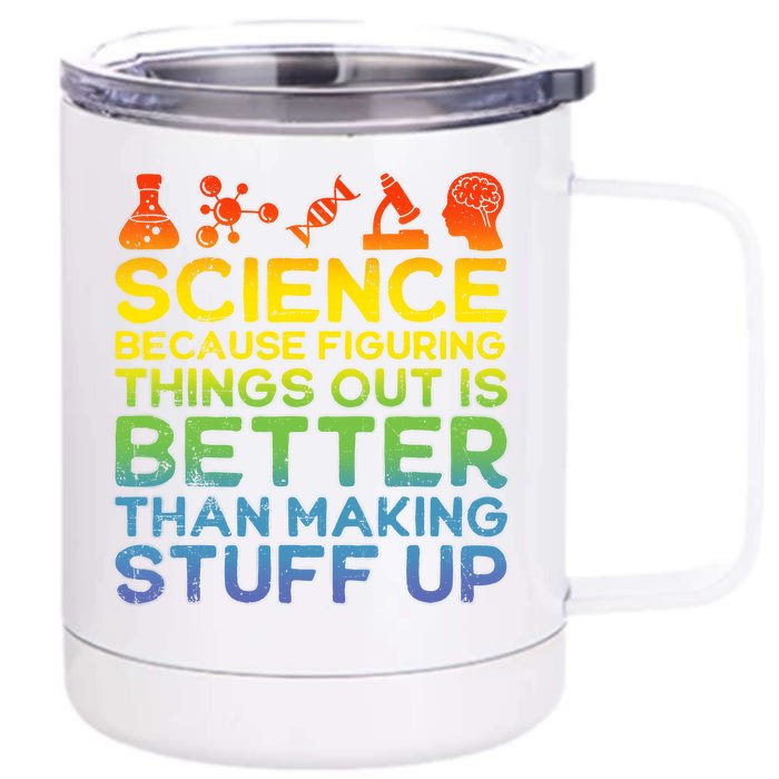 Science Lover Science Student Chemistry Funny Science Front & Back 12oz Stainless Steel Tumbler Cup