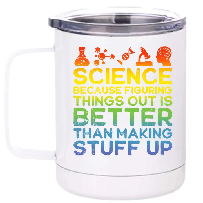 Science Lover Science Student Chemistry Funny Science Front & Back 12oz Stainless Steel Tumbler Cup