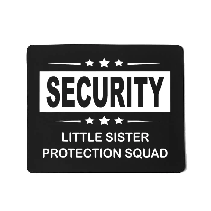 Security Little Sister Protection Squad Mousepad