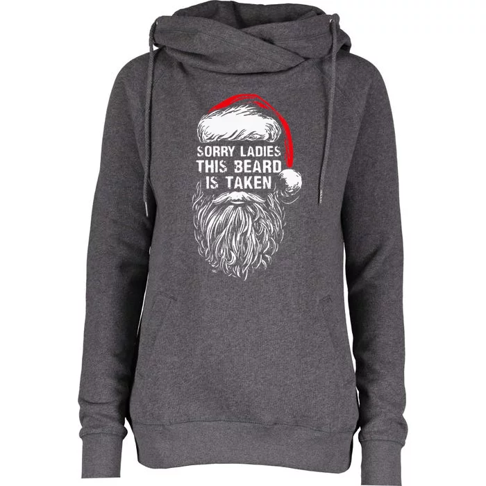 Sorry Ladies This Beard Is Taken Christmas Bearded Santa Womens Funnel Neck Pullover Hood