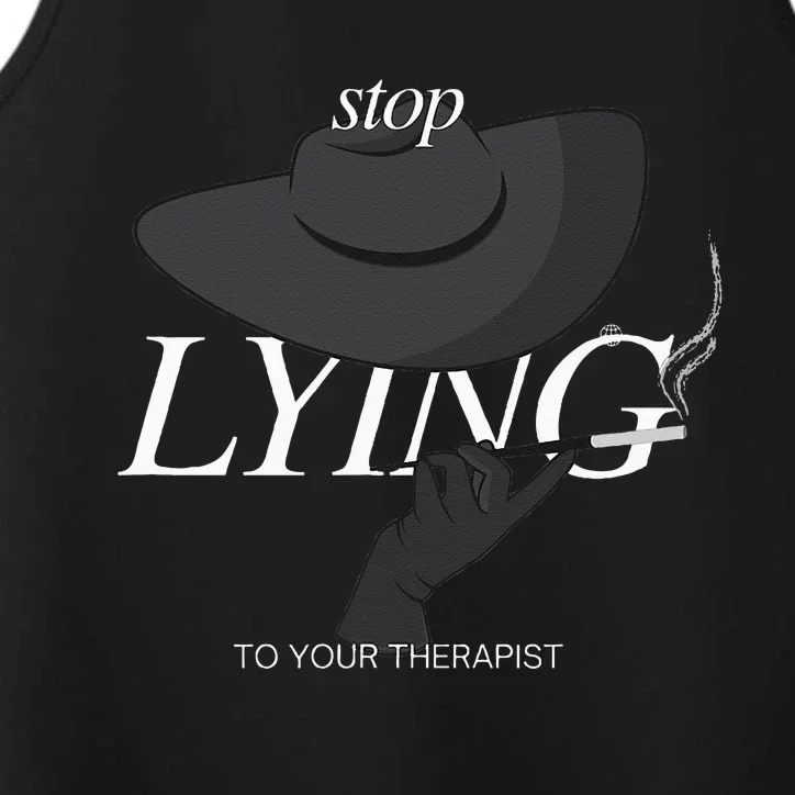 Stop Lying To Your Therapist Performance Tank