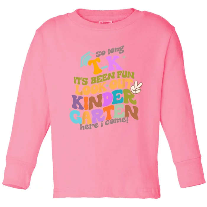 So Long Transitional Kindergarten Grad Look Out Kindergarten Toddler Long Sleeve Shirt