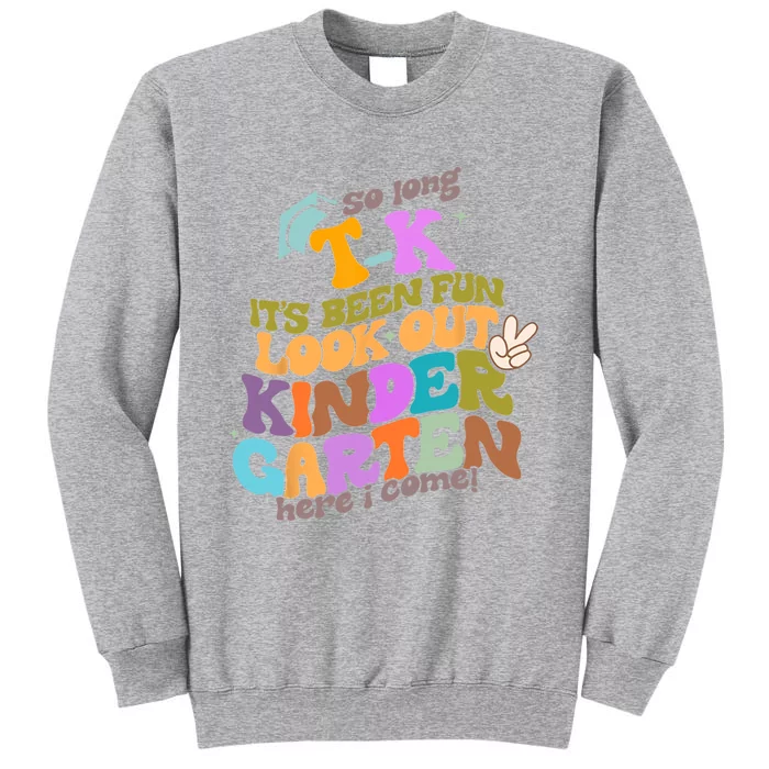 So Long Transitional Kindergarten Grad Look Out Kindergarten Sweatshirt