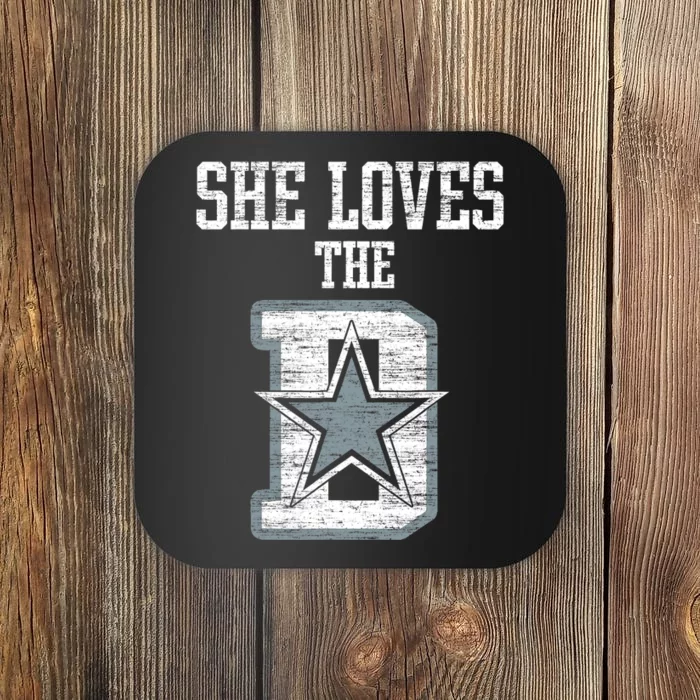 She Loves The D Dallas Gift Coaster