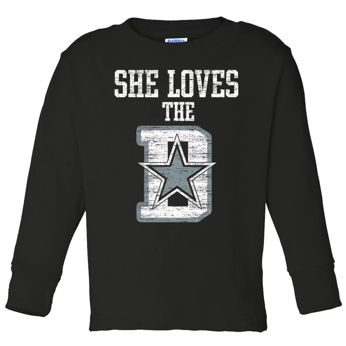 She Loves The D Dallas Gift Toddler Long Sleeve Shirt