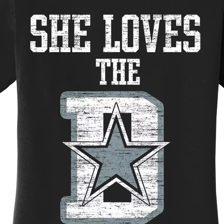 She Loves The D Dallas Gift Women's T-Shirt