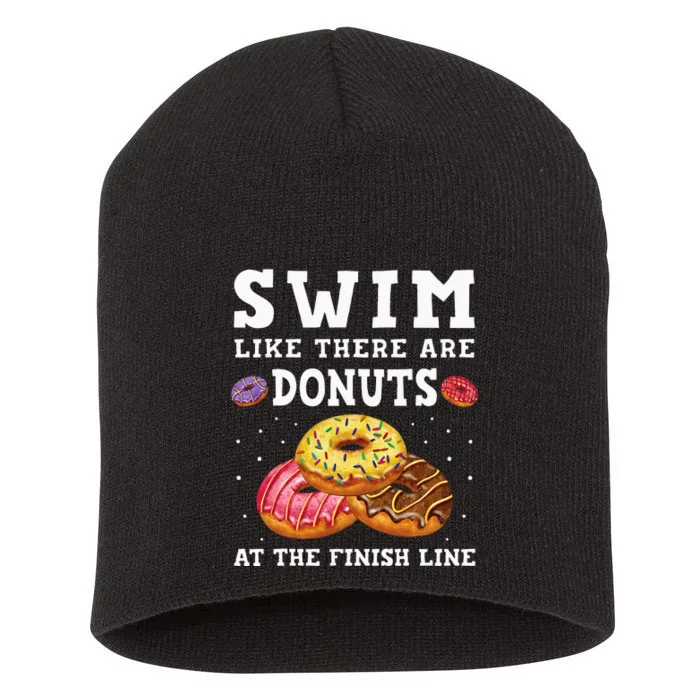 Swim Like There Are Donuts At The Finish Line Funny Swimmer Short Acrylic Beanie