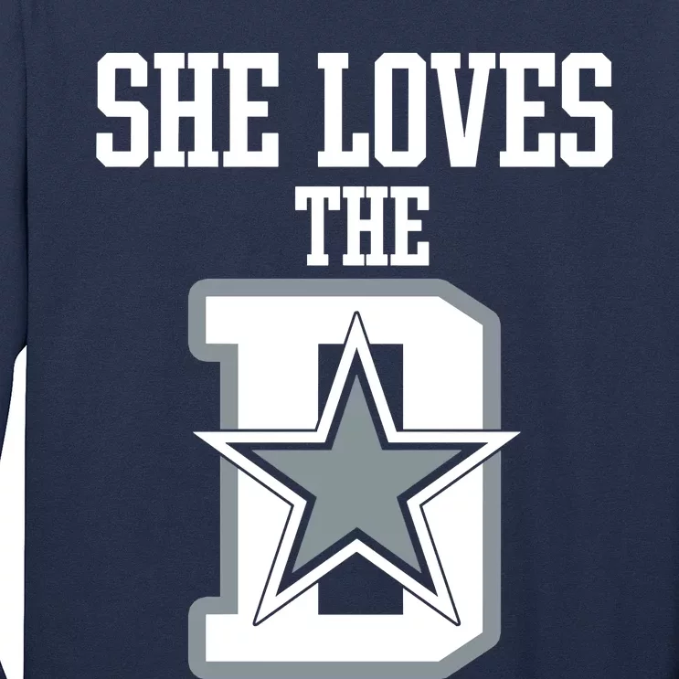 She Loves The D Dallas Long Sleeve Shirt