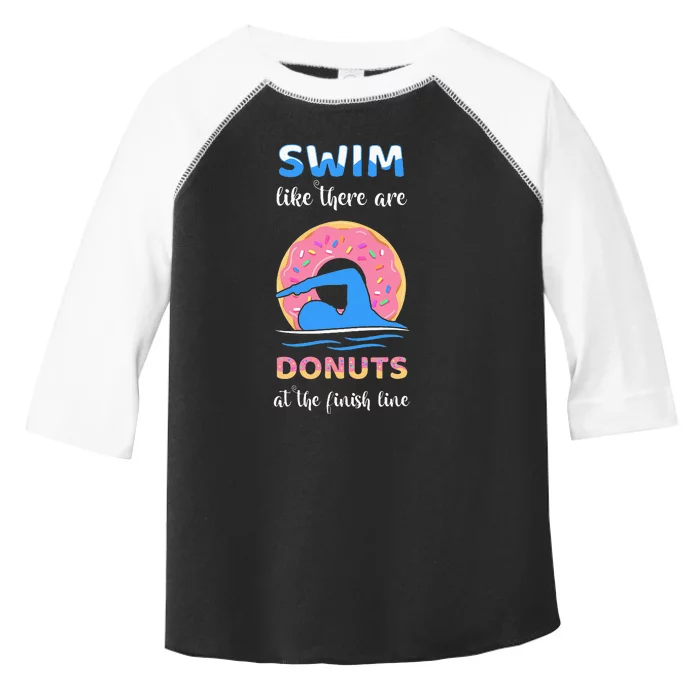 Swim Like There Are Donuts At The Finish Line Toddler Fine Jersey T-Shirt