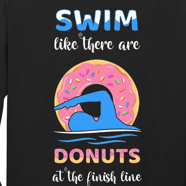 Swim Like There Are Donuts At The Finish Line Swimming Team Long Sleeve Shirt