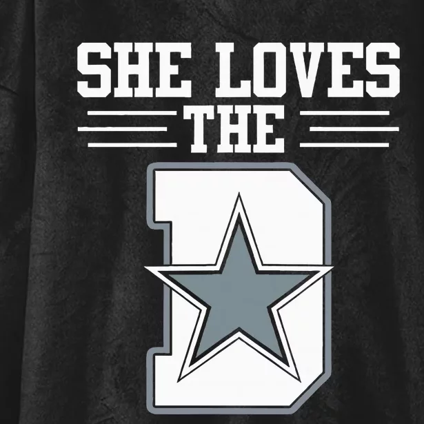 She Loves The D Dallas For Women Hooded Wearable Blanket