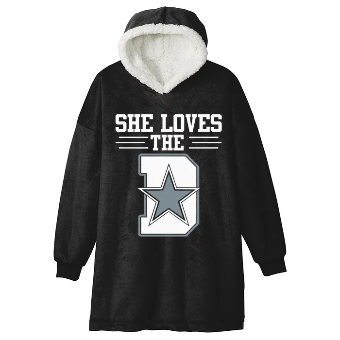 She Loves The D Dallas For Women Hooded Wearable Blanket