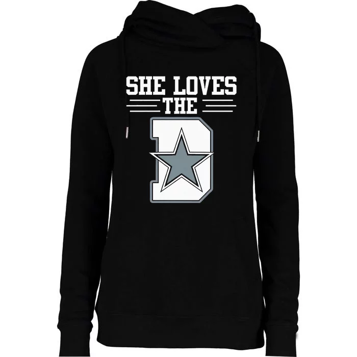 She Loves The D Dallas For Women Womens Funnel Neck Pullover Hood