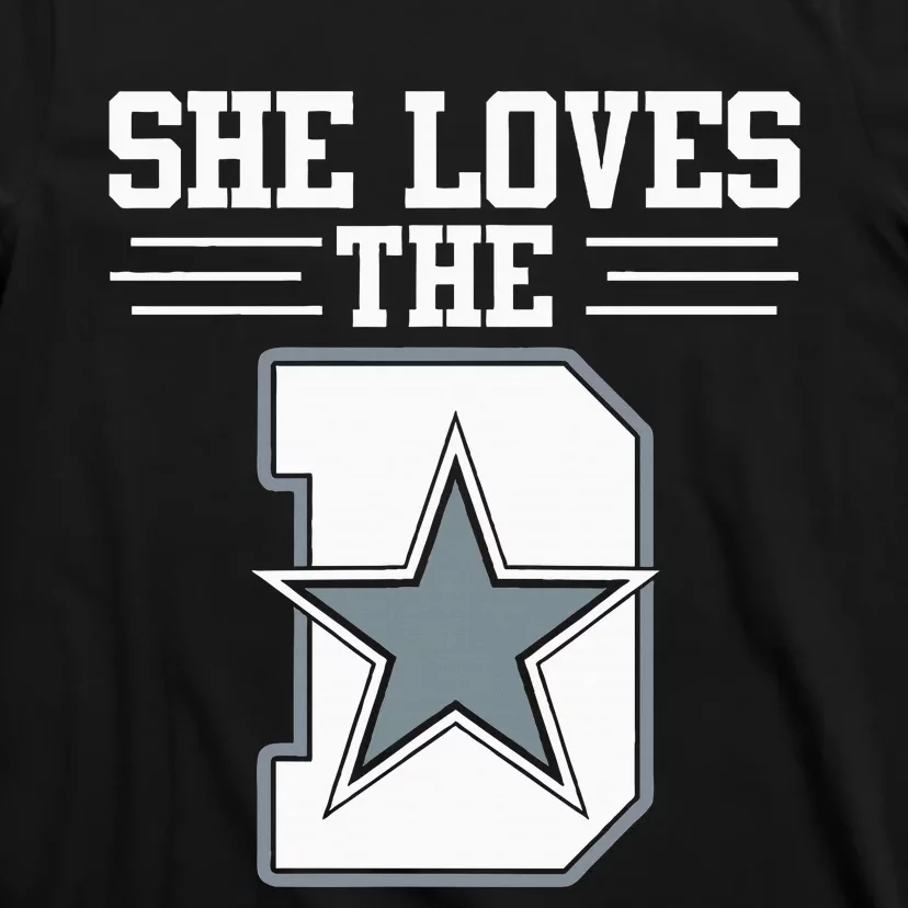 She Loves the D Dallas T-Shirt