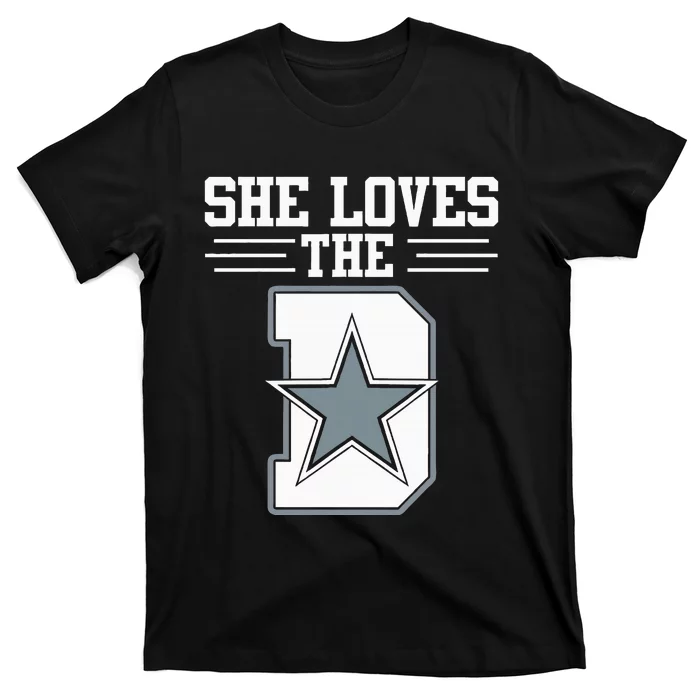 She Loves the D Dallas T-Shirt