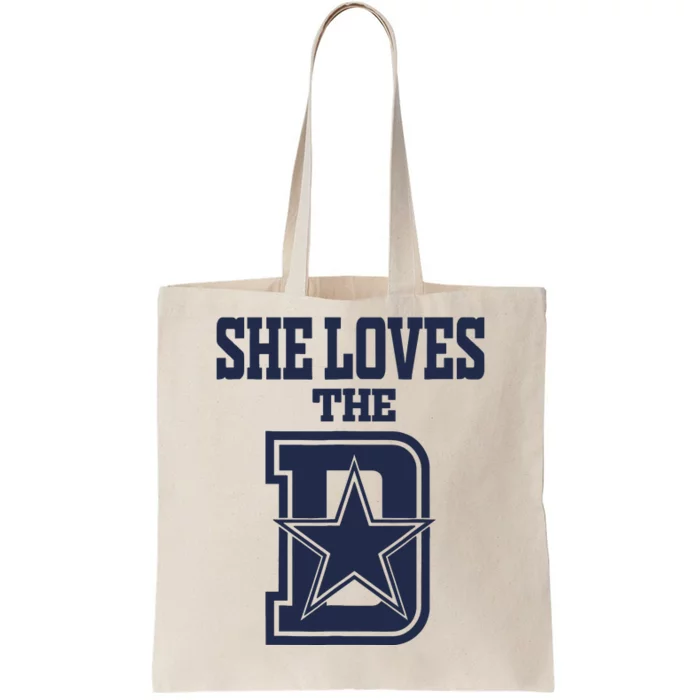 She Love The D Dallas Tote Bag