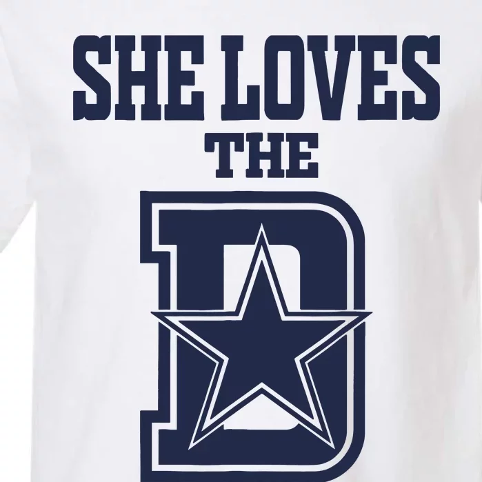 She Love The D Dallas Garment-Dyed Heavyweight T-Shirt