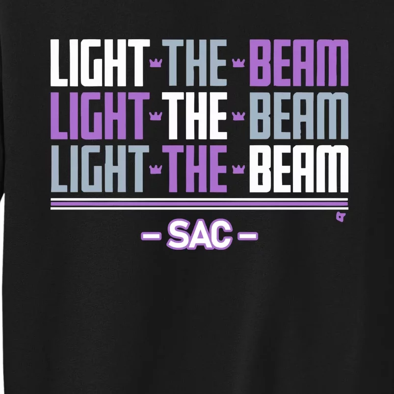 Sacramento Light The Beam Chant Tall Sweatshirt