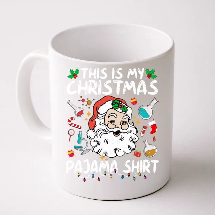 Santa Lab Tech Laboratory This Is My Christmas Pajama Gift Front & Back Coffee Mug