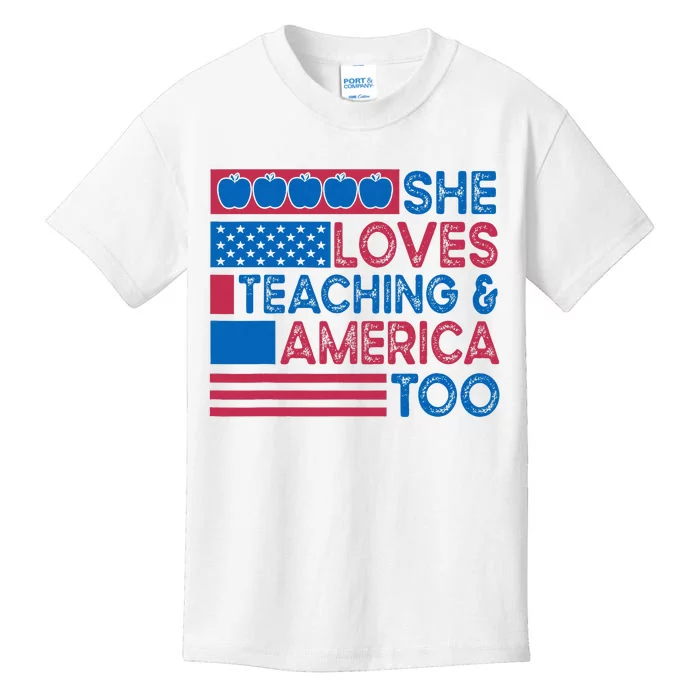 She Loves Teaching And America Too Teachers Kids T-Shirt