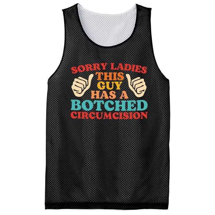 Sorry Ladies This Guy Has A Botched Circumcision Retro Mesh Reversible Basketball Jersey Tank