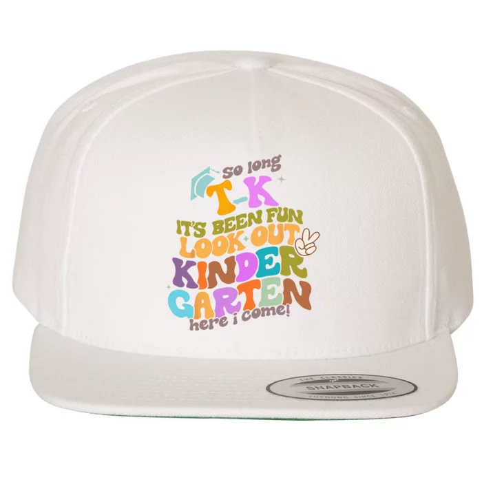 So Long Transitional Kindergarten Grad Look Out Kindergarten Wool Snapback Cap