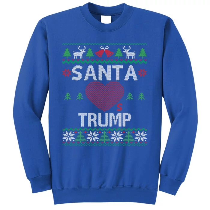 Santa Loves Trump Funny Ugly Christmas Donald Trump Gift Tall Sweatshirt