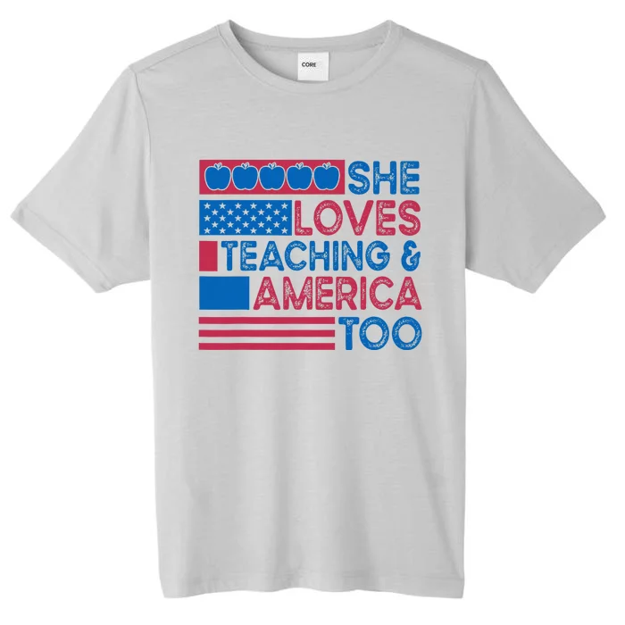 She Loves Teaching And America Too Teachers ChromaSoft Performance T-Shirt