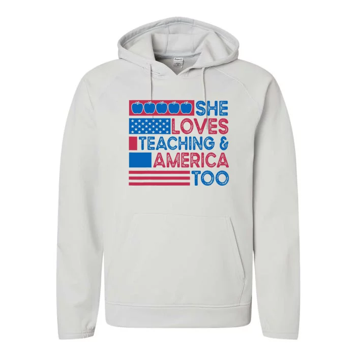 She Loves Teaching And America Too Teachers Performance Fleece Hoodie