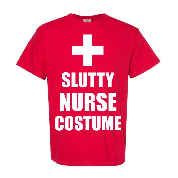 Slutty Nurse Costume Garment-Dyed Heavyweight T-Shirt