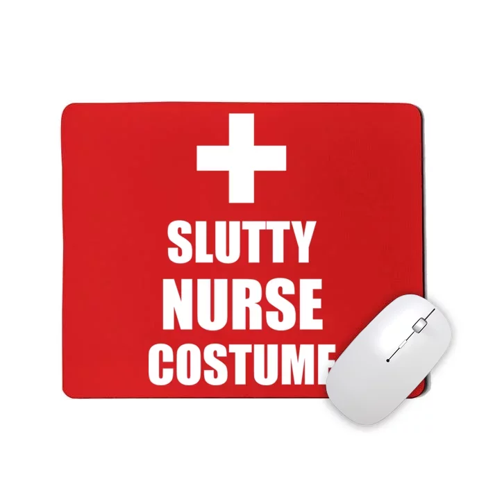 Slutty Nurse Costume Mousepad