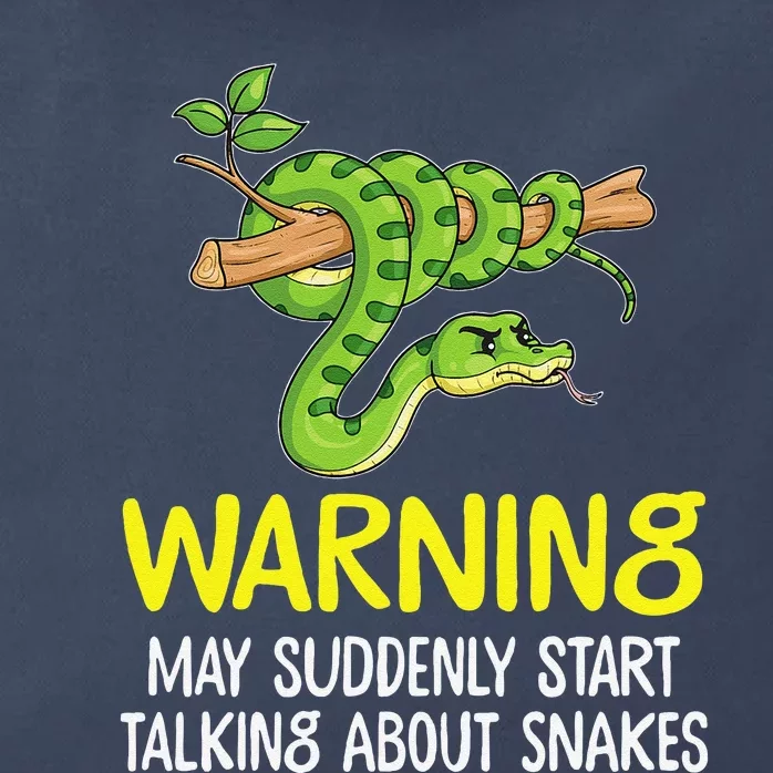 Snake Lover Warning May Suddenly Start Talking About Snakes Zip Tote Bag