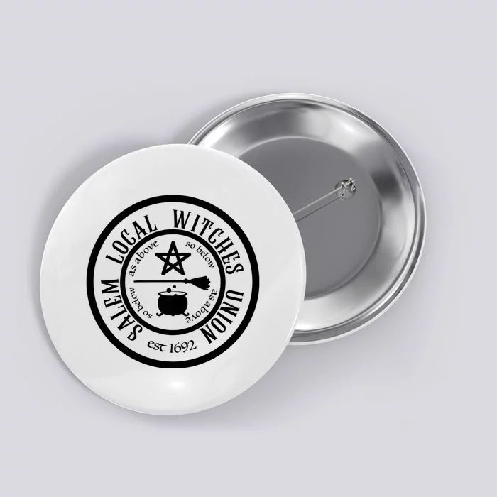 Salem Local Witches Union Est 1692 Halloween Button