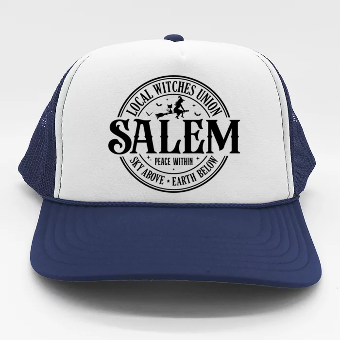 Salem Local Witches Union Sky Above Earth Below Halloween Gift Trucker Hat