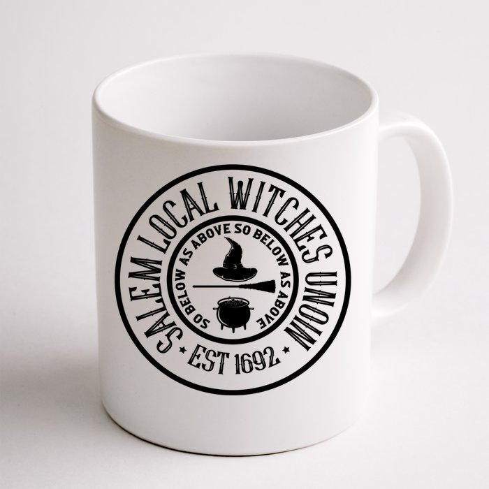 Salem Local Witches Union Est 1692 Witch Halloween Costume Gift Front & Back Coffee Mug